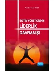 Eğitim Yöneticisinin Liderlik Davranışı Prof. Dr. Cevat Celep  - Kitap