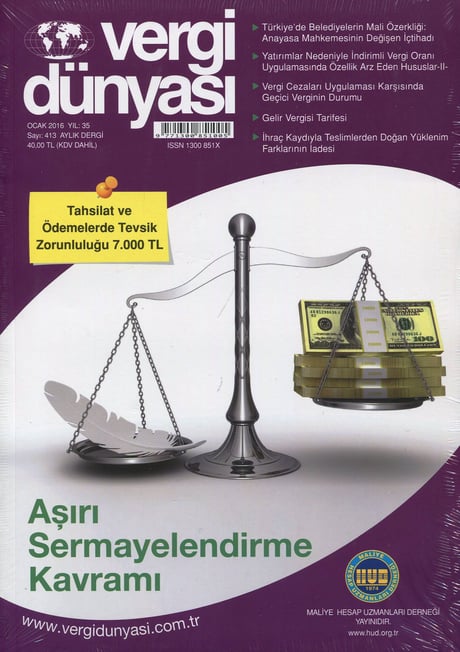 Vergi Dünyası Dergisi Ocak 2016 Yıl: 35 Sayı: 413 Münever Yeğin 