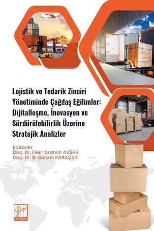 Lojistik ve Tedarik Zinciri Yönetiminde Çağdaş Eğilimler