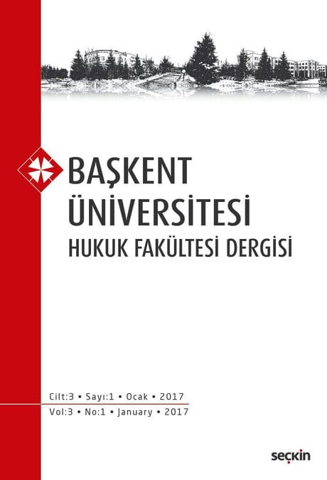 Başkent Üniversitesi Hukuk Fakültesi Dergisi C: 3 S: 1 Prof. Dr. Rıza Ayhan 