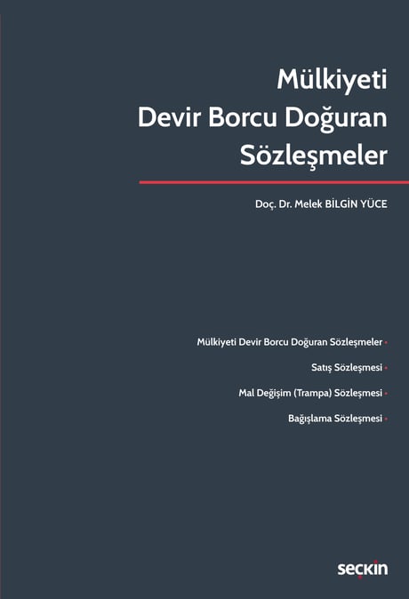 Mülkiyeti Devir Borcu Doğuran Sözleşmeler Doç. Dr. Melek Bilgin Yüce  - Kitap