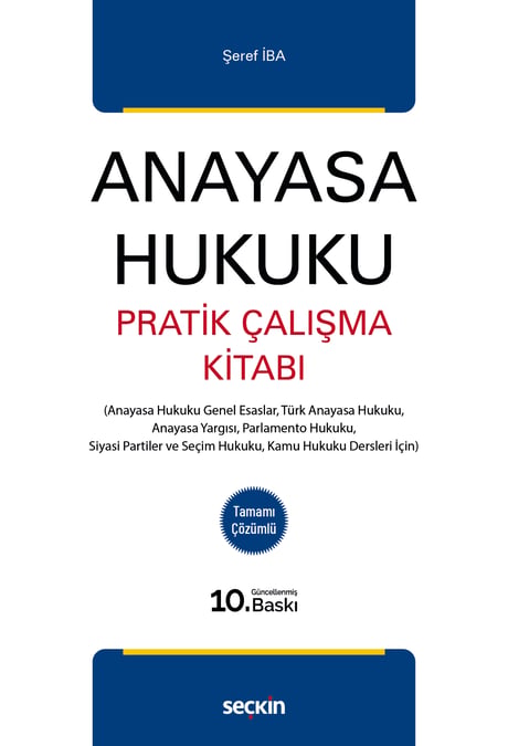 Anayasa Hukuku Pratik Çalışma Kitabı Doç. Dr. Şeref İba  - Kitap