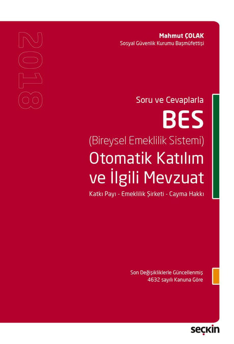 Soru Cevaplarla BES Otomatik Katılım ve İlgili Mevzuat
 Katkı Payı – Emeklilik Şirketi – Cayma Hakkı Mahmut Çolak  - Kitap
