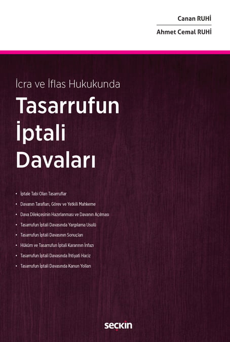 İcra ve İflas Hukukunda Tasarrufun İptali Davaları Canan Ruhi, Ahmet Cemal Ruhi  - Kitap