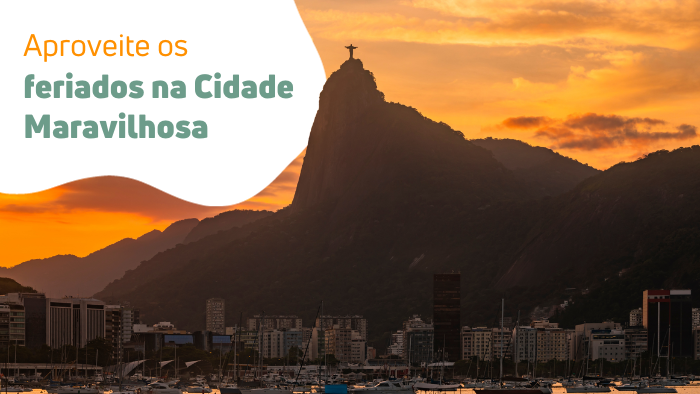 O que fazer no Rio nos feriados 2024?