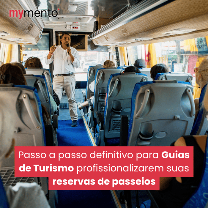 Passo a passo definitivo para Guias de Turismo profissionalizarem suas reservas de passeios