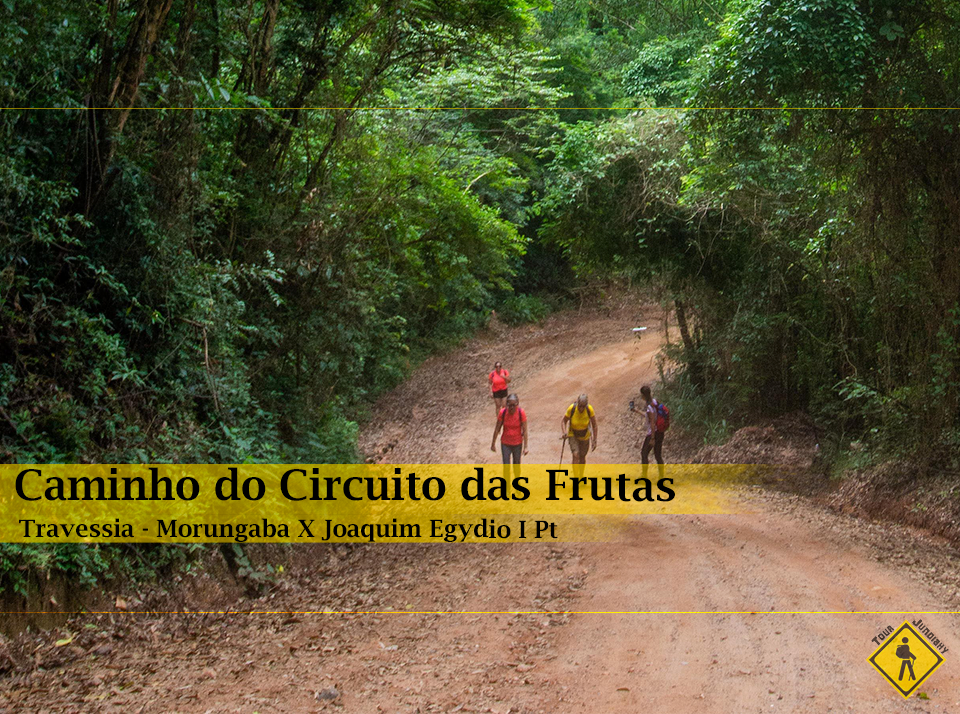 Caminhada - Caminho Circuito Das Frutas - Morungaba X Joaquim Egydio