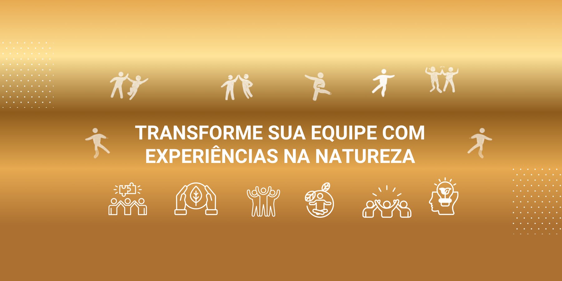 Transforme sua equipe com experiências na natureza.