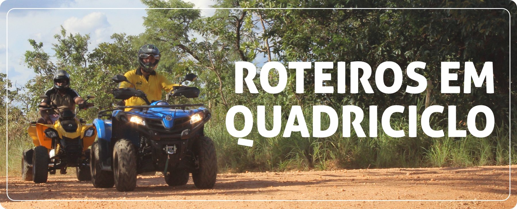 Roteiros em Quadriciclo
