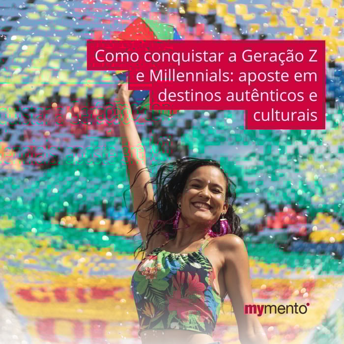 Como conquistar a Geração Z e Millennials: aposte em destinos autênticos e culturais