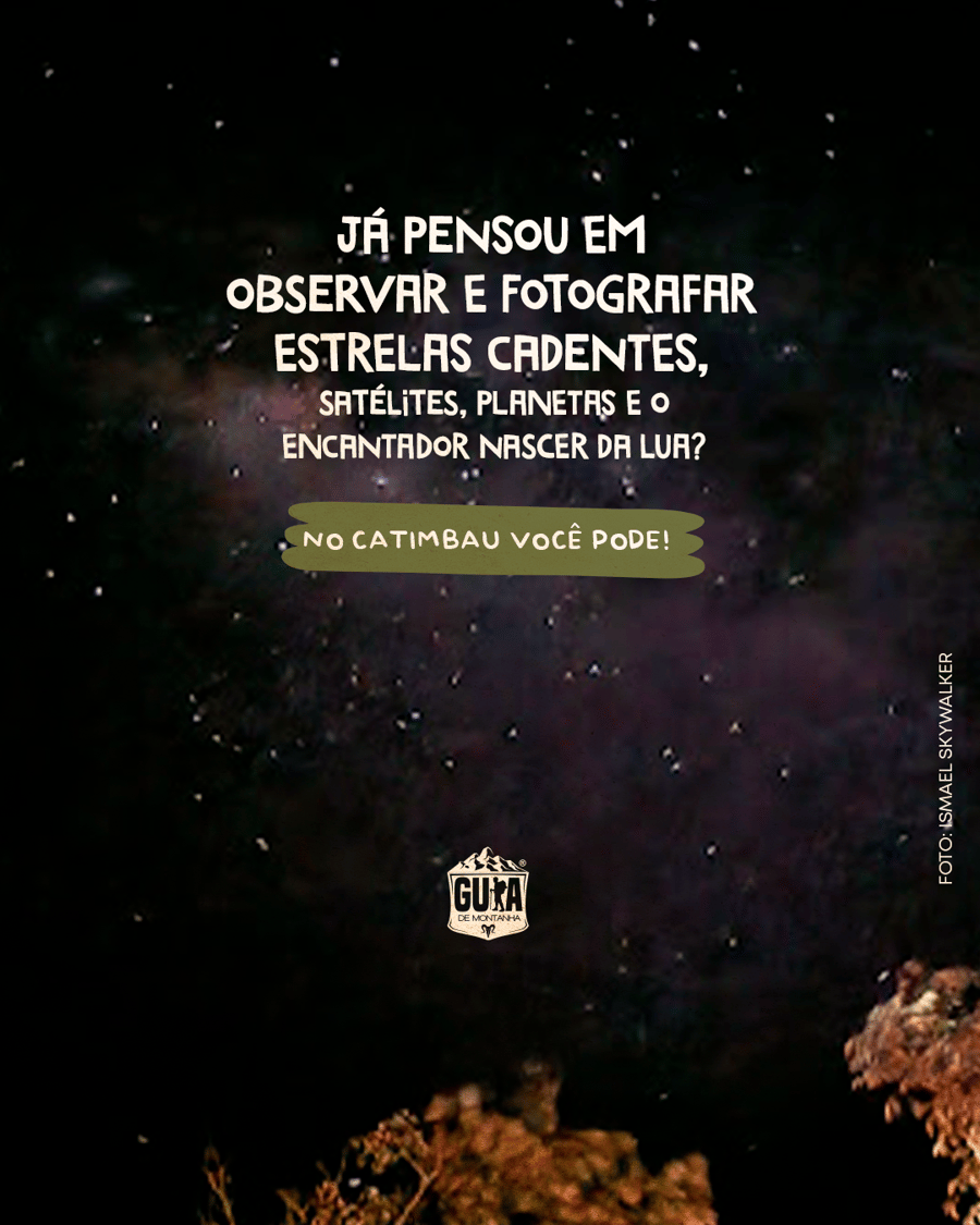 Você sabia? O Catimbau também é um lugar para admirar as estrelas!