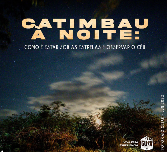 Catimbau à Noite: Como é estar sob as estrelas e observar o céu
