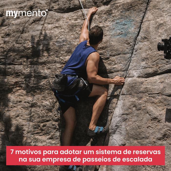 7 motivos para adotar um sistema de reservas na sua empresa de passeios de escalada