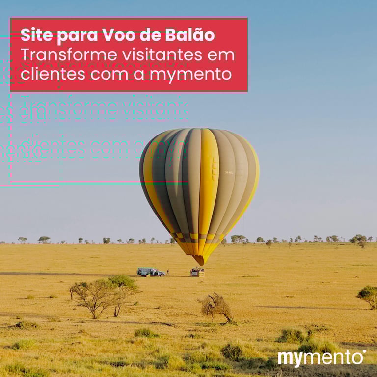 Passeio de balão sobre paisagens naturais, representando empresas de turismo de aventura que podem transformar visitantes em clientes com um site profissional e sistema de reservas online da mymento.