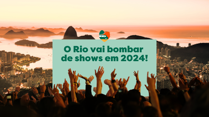 Shows Internacionais no Rio em 2024: aproveite a Cidade Maravilhosa