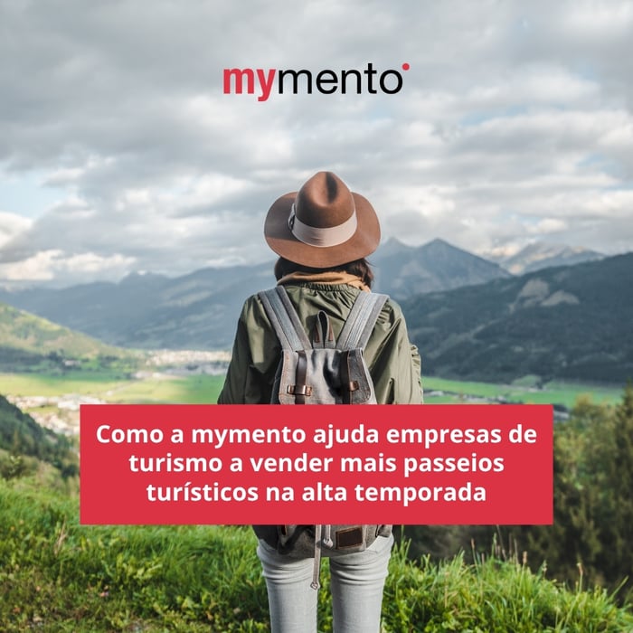 Como a mymento ajuda empresas de turismo a vender mais passeios turísticos na alta temporada