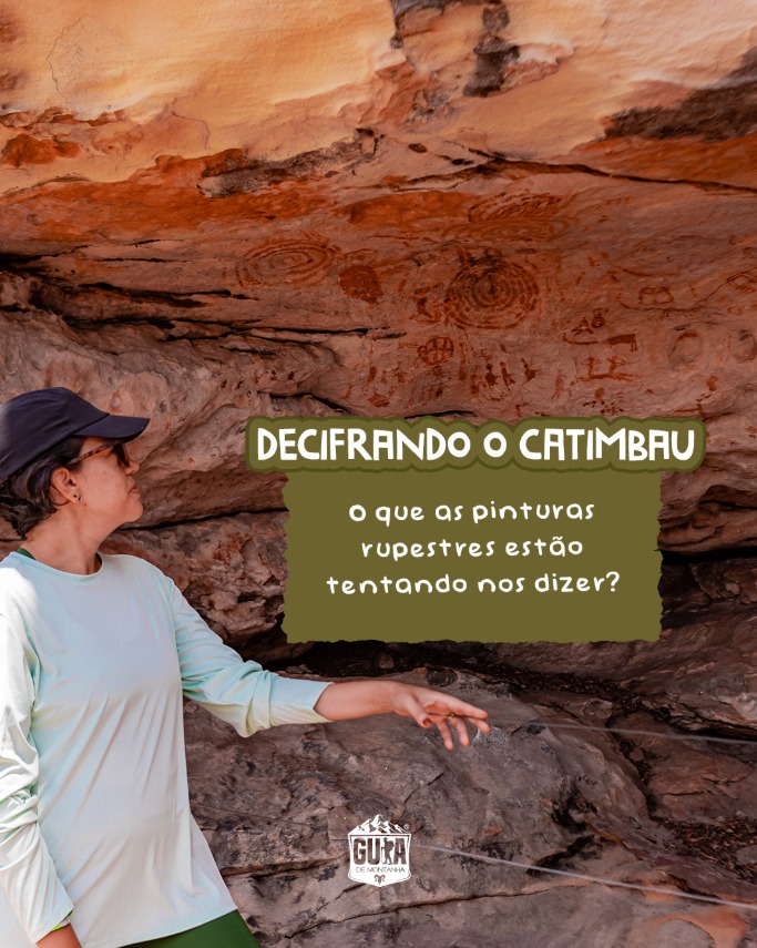 Decifrando o Catimbau: O que nossos antepassados queriam nos dizer?