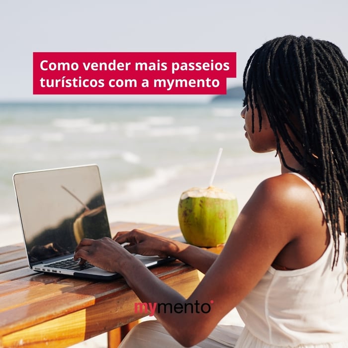 Como vender mais passeios turísticos com a mymento