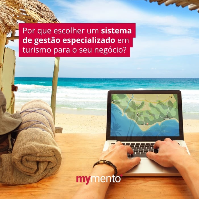 Por que escolher um sistema de gestão especializado em turismo para o seu negócio?
