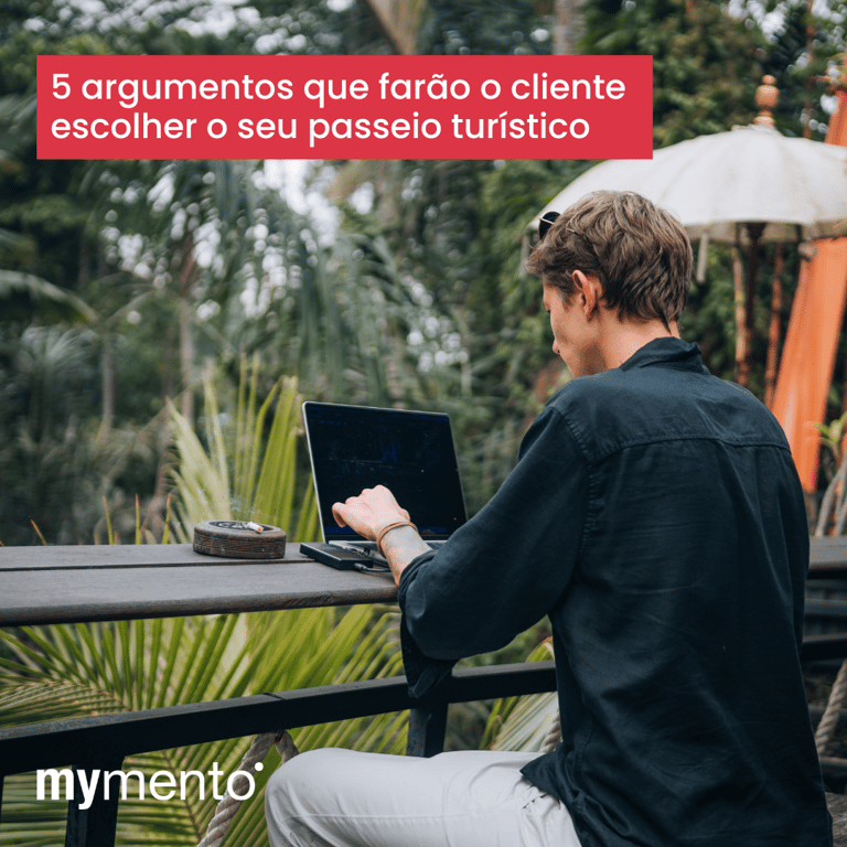5 argumentos que farão o cliente escolher o seu passeio turístico