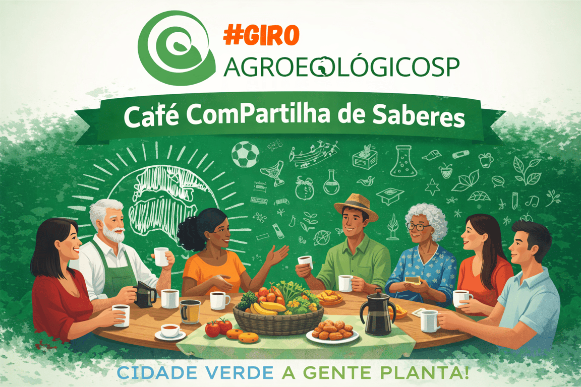 Encontros Café ComPartilha de Saberes GiroAgroecológicoSP 2026