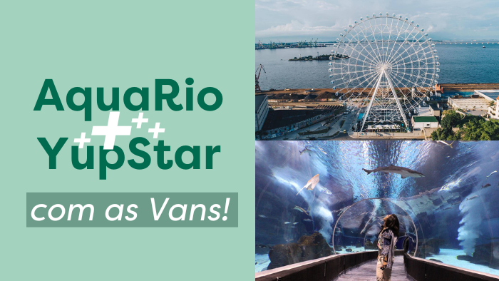 AquaRio + YupStar com as Vans do Corcovado