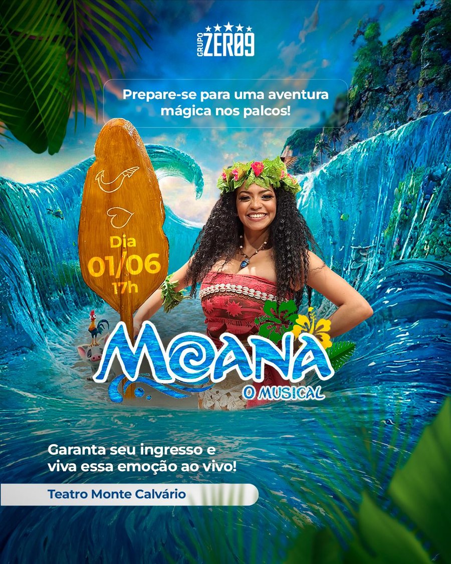 Moana  o Musical - Teatro Monte Calvário 