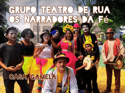 grupo de teatro de rua, OS NARRADORES DA FÉ
