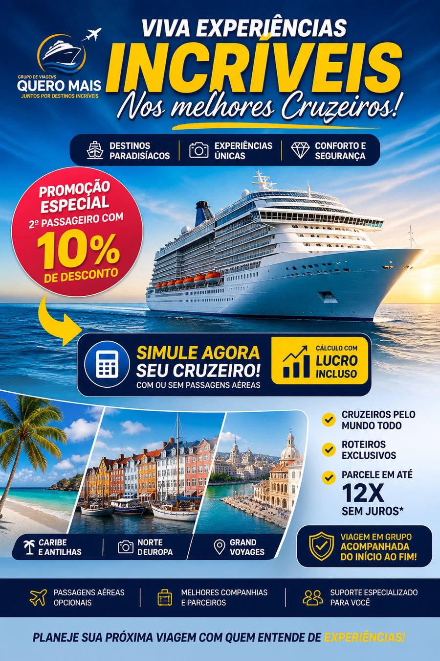 Simulador de Cruzeiros Grupo Quero Mais com Aéreo | 10% OFF 2º Passageiro