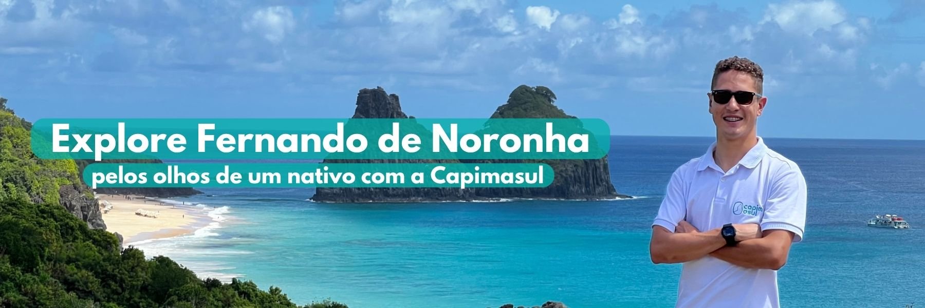 Descubra Fernando de Noronha através dos olhos de um nativo com a Capimasul.