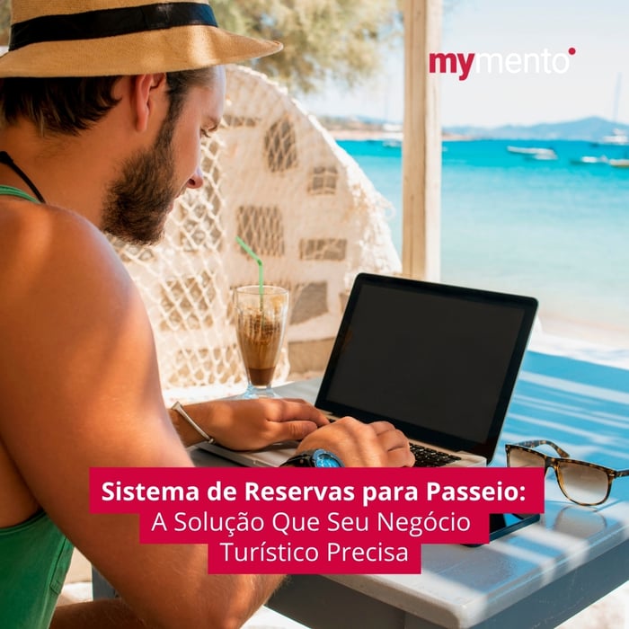 Sistema de Reservas para Passeio: A Solução Que Seu Negócio Turístico Precisa