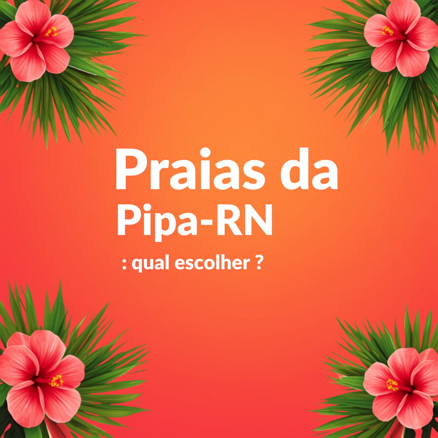 Praias de Pipa: qual escolher? Guia completo com acesso, maré, estrutura e melhor horário