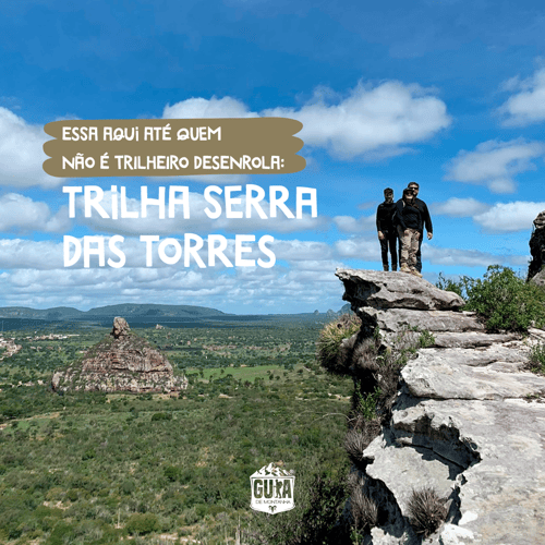 Trilha Serra das Torres: Essa aqui até quem não é trilheiro desenrola