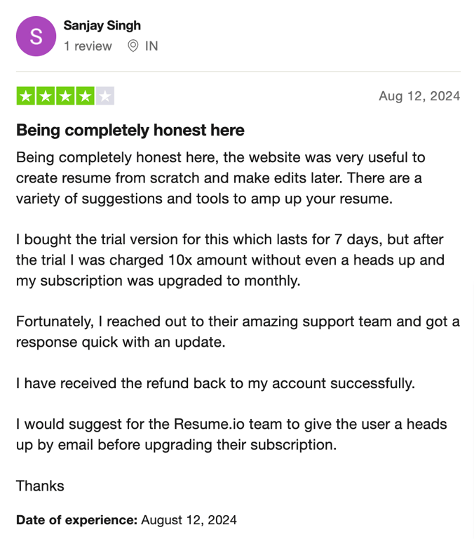 This review says, "being honest; good experience with support after charged"