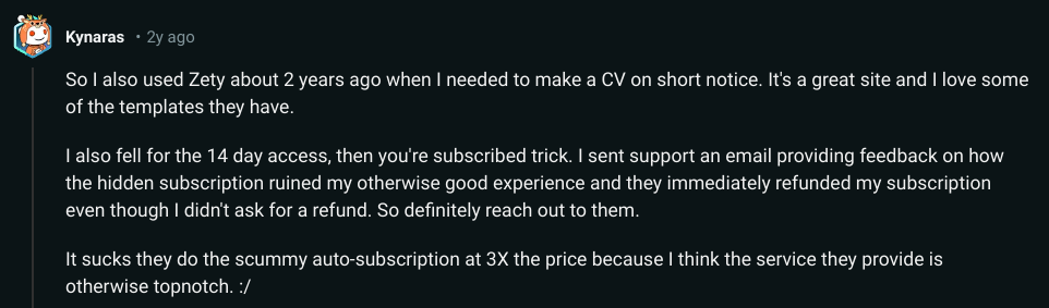 A Reddit review of Zety concerned where a user was concerned about the "hidden" Zety subscription.