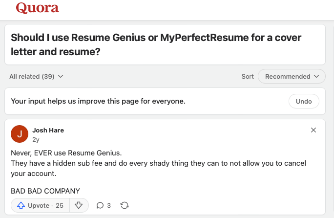 This customer had trouble canceling their account with Resume Genius according to this Quora review