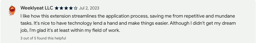 Chrome web store reviewer says: "Although I didn't get my dream job, I'm glad it's at least within my field of work.”