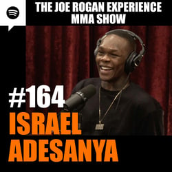 JRE MMA Show #164 with Israel Adesanya