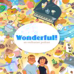 Wonderful! 352: Little Wondies