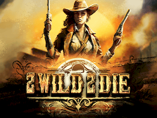 2 Wild 2 Die 96%