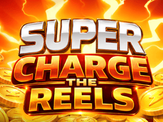 Super Charge the Reels