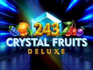 243 Crystal Fruits Deluxe