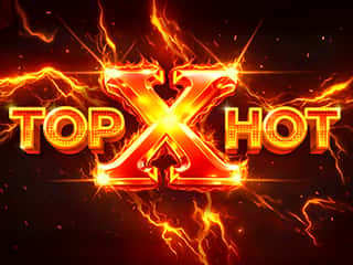 Top Hot X