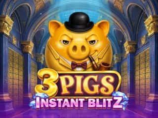 3 Pigs Instant Blitz