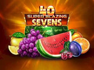 40 Super Blazing Sevens