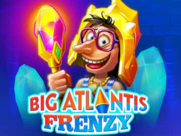 Big Atlantis Frenzy