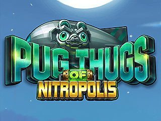 Pug Thugs of Nitropolis