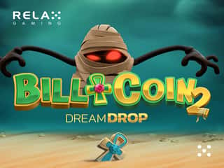 Bill & Coin 2 Dream Drop