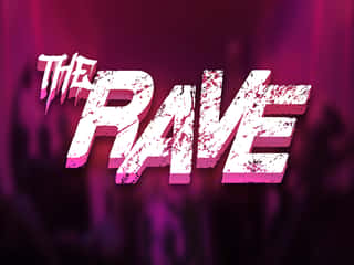 The Rave