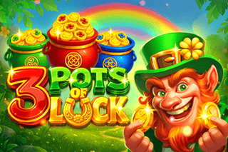 3 Pots of Luck